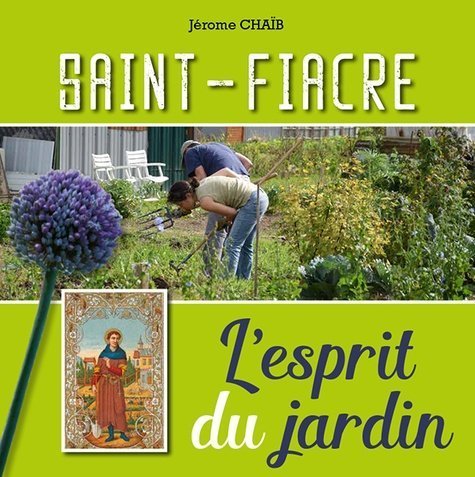 Saint Fiacre, l'esprit du jardin